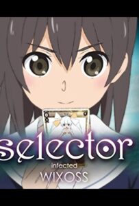 Селектор: Заражение WIXOSS Смотреть 1,2,3,4,5-11,12 Серия